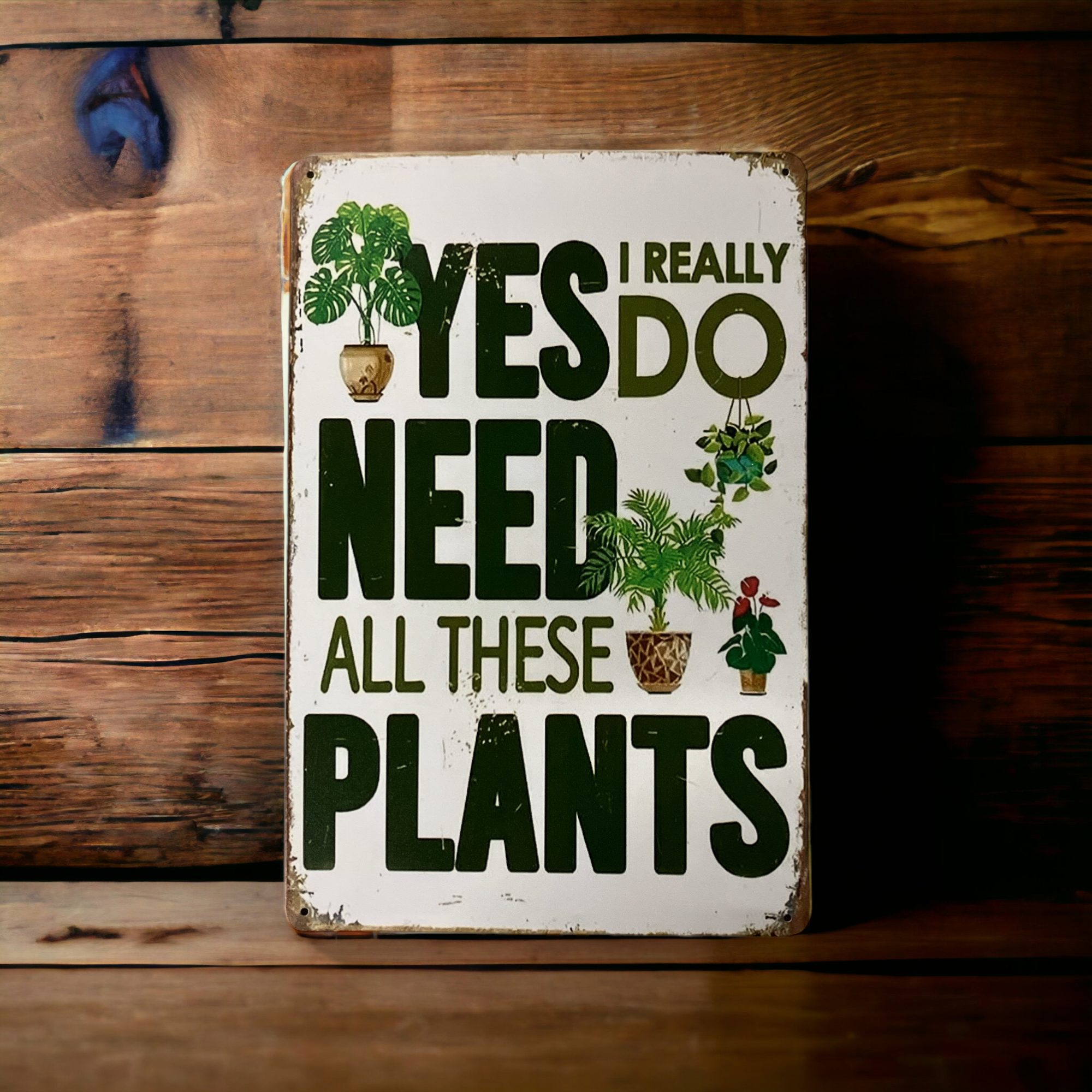 Yes I Really Do Need All These Plants